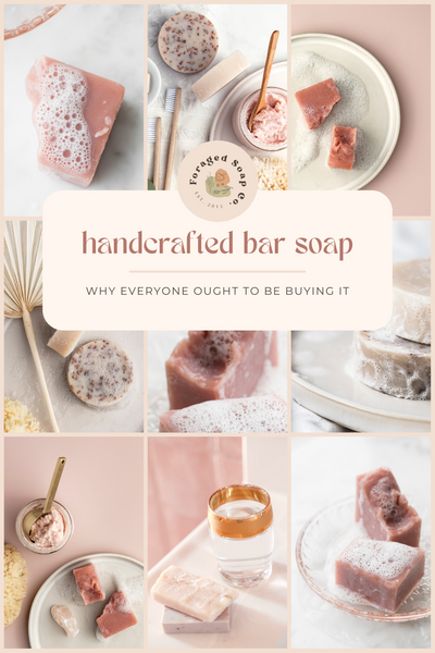 Why Everyone Ought to be Buying Handcrafted Bar Soap